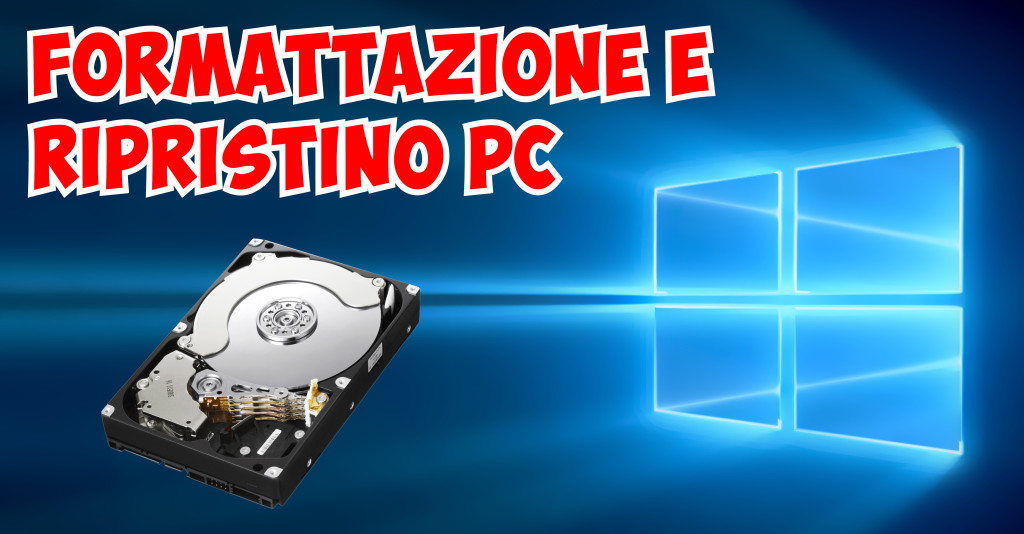 Formattazione e ripristino PC