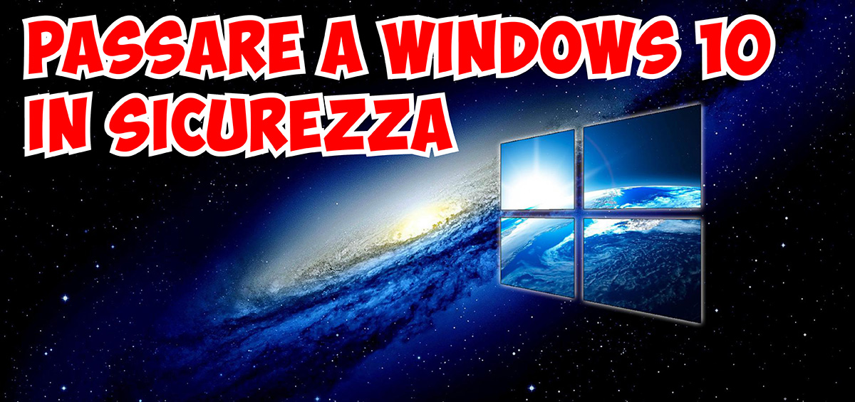 Passare a Windows 10 in Sicurezza