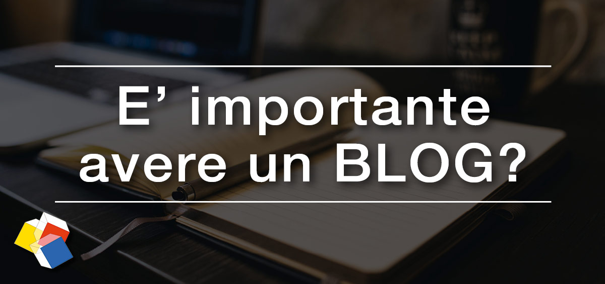 E’ importante avere un blog?