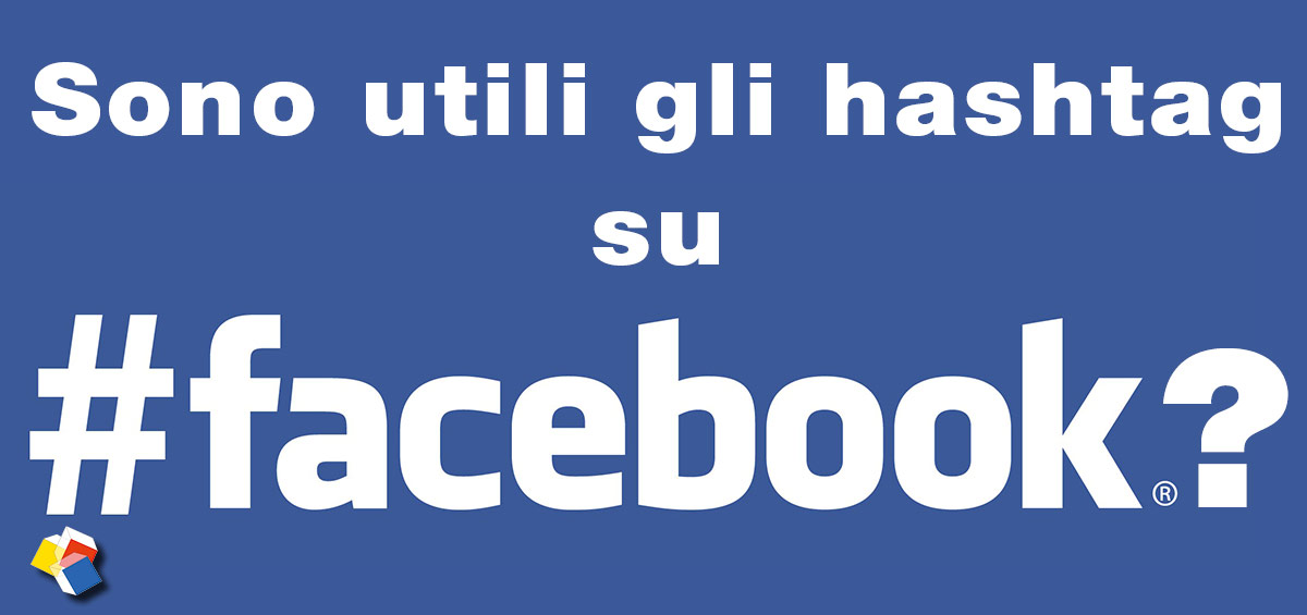 Sono utili gli hashtag su Facebook?